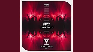 Video thumbnail of "Bixx - Light Show (Extended Mix)"