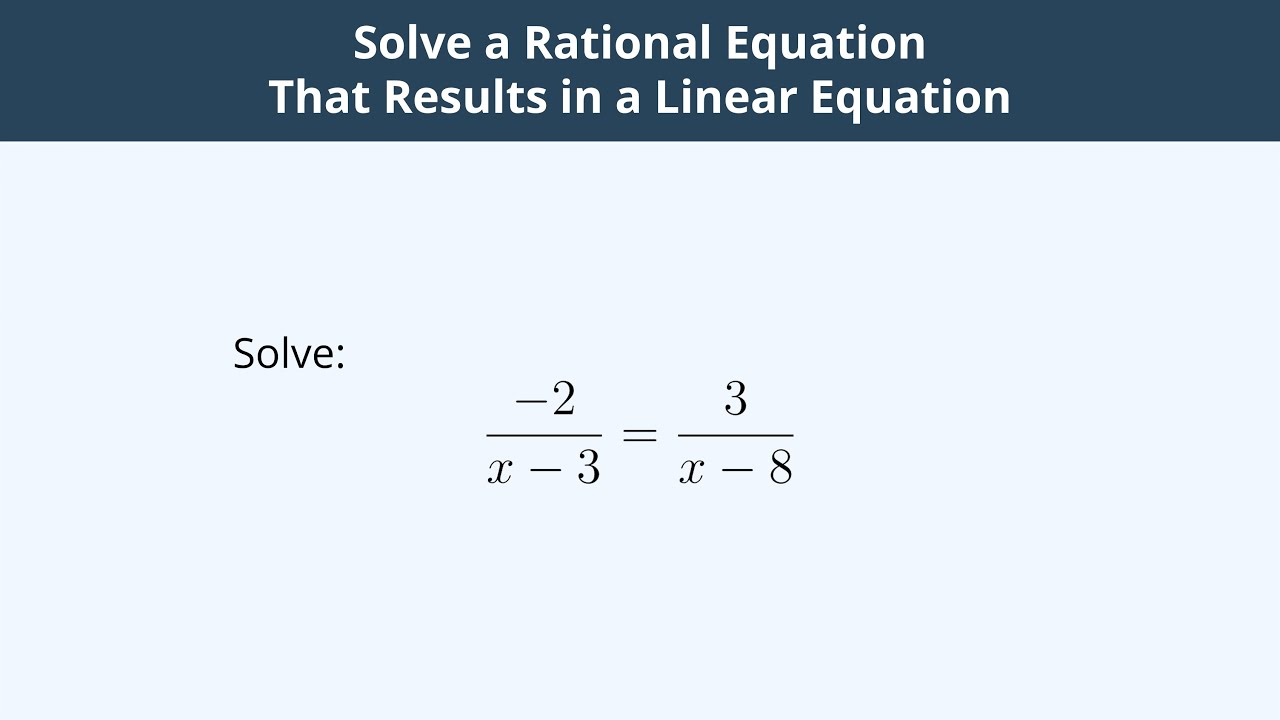 Solve a Rational Equation That Results in a Linear Equation - 3 - YouTube
