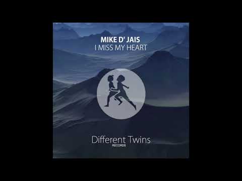 Mike D' Jais - I Miss My Heart [Chillout Lounge - Downtempo House Music -Chill Deep House 2021]