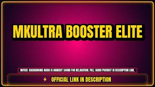 MKULTRA BOOSTER ELITE - Aura Audio (Background Stream)