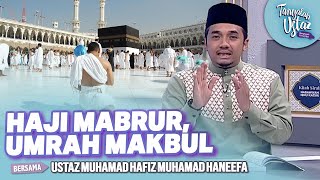 Full Tanyalah Ustaz 2024 Haji Mabrur Umrah Makbul Mon Feb 12