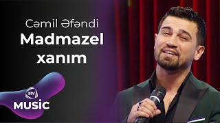 Cəmil Əfəndi - Madmazel xanım Resimi