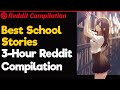 3-Hour Compilation of the Best School Stories on Reddit