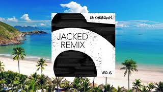 Ed Sheeran Feat. Khalid - Beautiful People (Jacked Remix)