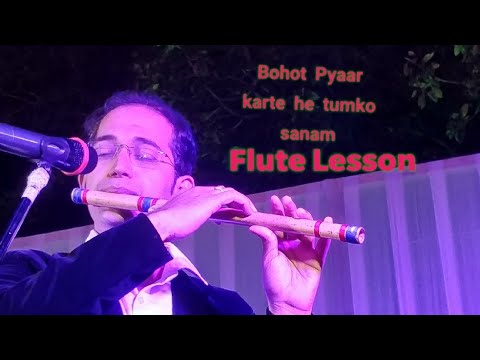 Bahot Pyaar Karte He Tumko Sanam Flute Lesson Tutorial Bollywood Song Note Sargam