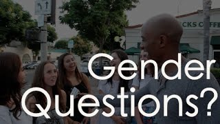 Gender Questions?