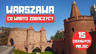 Warszawa 15 ciekawych miejsc - co warto zobaczyć w stolicy?