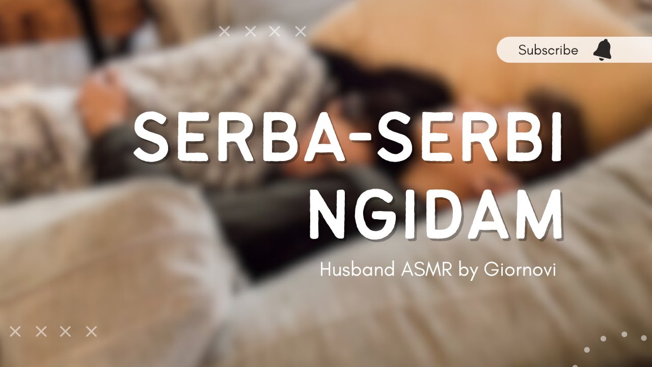 Serba-Serbi Ngidam | Husband ASMR | Indonesia