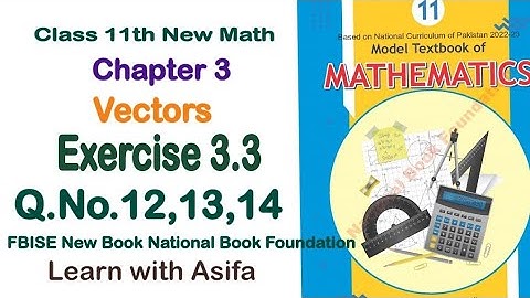 Exercise 3.3 class 11 NBF |Ex 3.3 class 11 NBF | National book foundation | Fbise Math