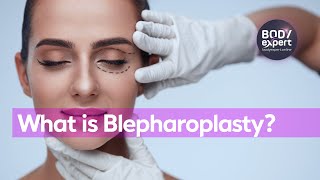 AESTHETIC SURGERY  | ‍️ What is Blepharoplasty? | BODYEXPERT