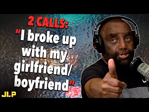 2 CALLERS who have recently gone through A BREAK-UP | JLP @jlptalk