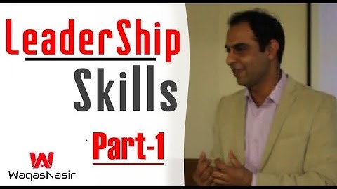 Leadership Skills For Management  (Part - 1) | Qasim Ali Shah (In Urdu)