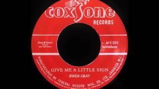 OWEN GRAY - Give Me A Little Sign [1967]