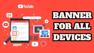 Make a YouTube Banner PERFECT Fit For All Devices With Canva