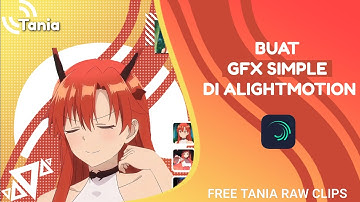 Cara buat gfx anime simple | Alight Motion | #part1