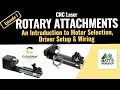 Ep.1 - LASER ROTARY ATTACHMENTS - Intro, Motors, Drivers Setup &amp; Wiring. - CNC Rotary Axis