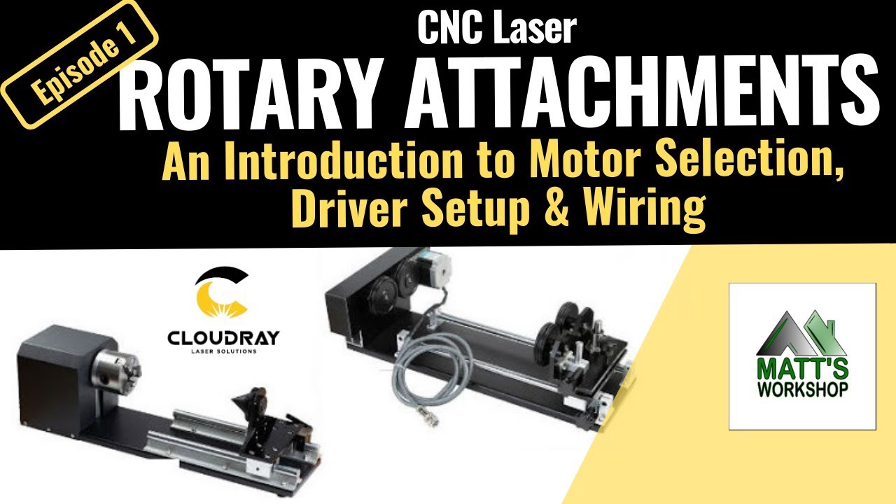 Ep.1 - LASER ROTARY ATTACHMENTS - Intro, Motors, Drivers Setup & Wiring. -  CNC Rotary Axis 