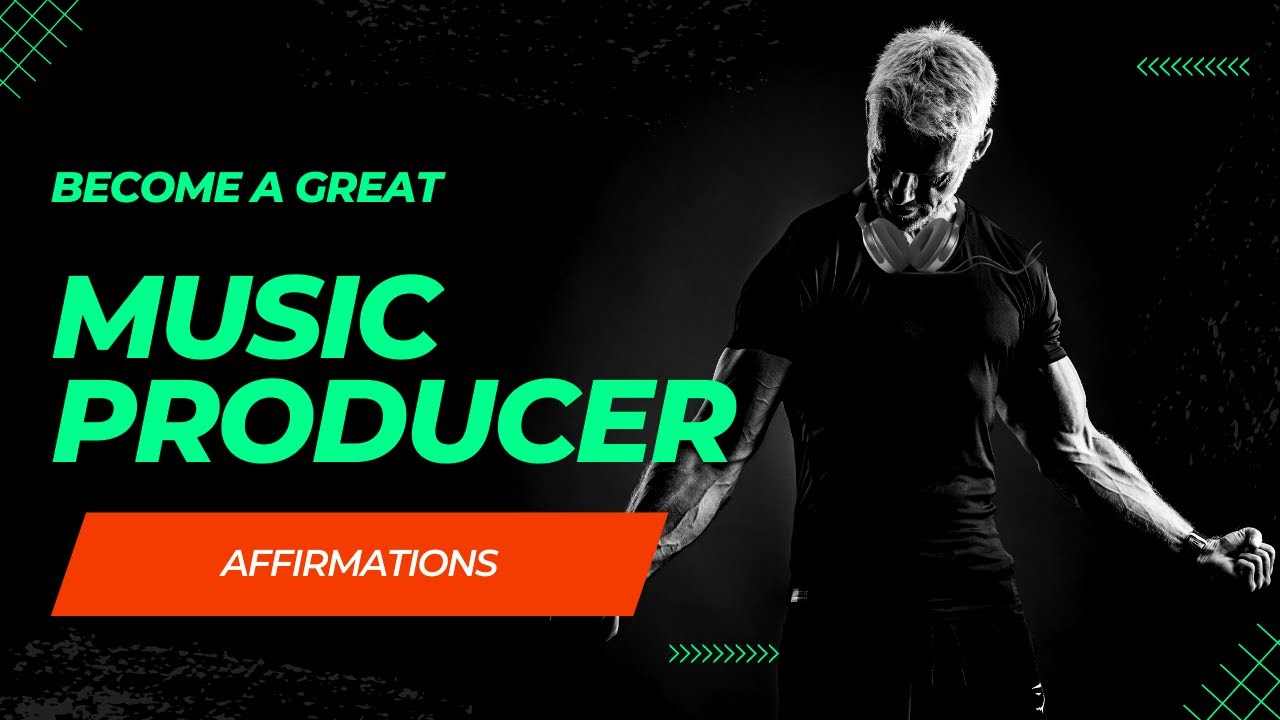 Top 20 Affirmations for Music Producers to Achieve Success (Powerful!)