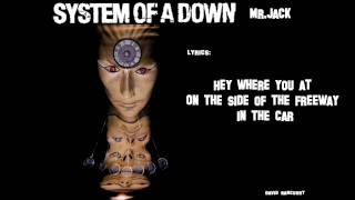 System of a Down Mr.Jack[Lyric Video]