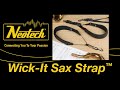Wick-It Sax Strap™ - Product Peek - Neotech