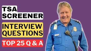 TSA Screener Interview Questions and Answers for 2025