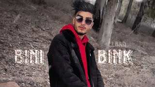 ELBAD - Bini w Bink | بيني و بينك [ Clip Officiel ] Prod By Ultra Beat