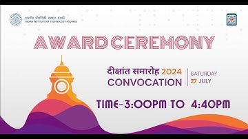 Award Ceremony - Annual Convocation 2024, IIT Roorkee