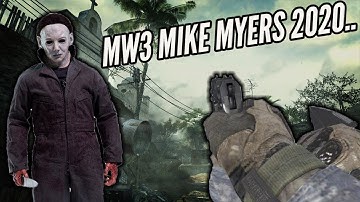 Modern Warfare 3 MIKE MYERS In 2020... (PT 2)