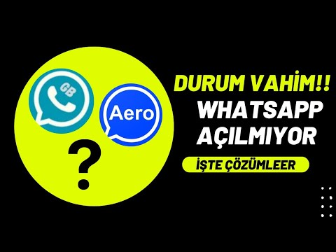 WHATSAPP AERO / PLUS (GB WHATSAPP) Problemi ve Whatsapp Giriş Sorunu ve ÇÖZÜM