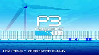 Tartarus - Yabbashah Block - Persona 3 Reload