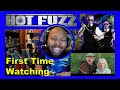 HOT FUZZ MOVIE REACTION!! FIRST TIME WATCHING!