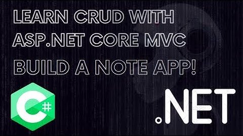 ASP.NET Core MVC Tutorial: Learn CRUD by Building a Simple Note App