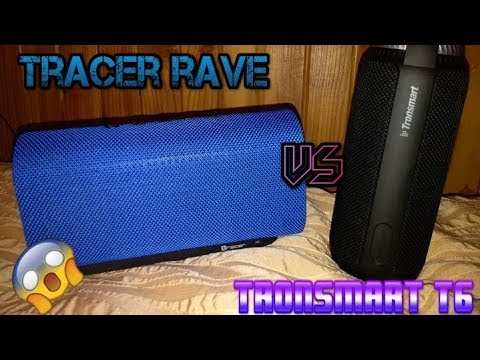 Tronsmart T6 vs Tracer Rave