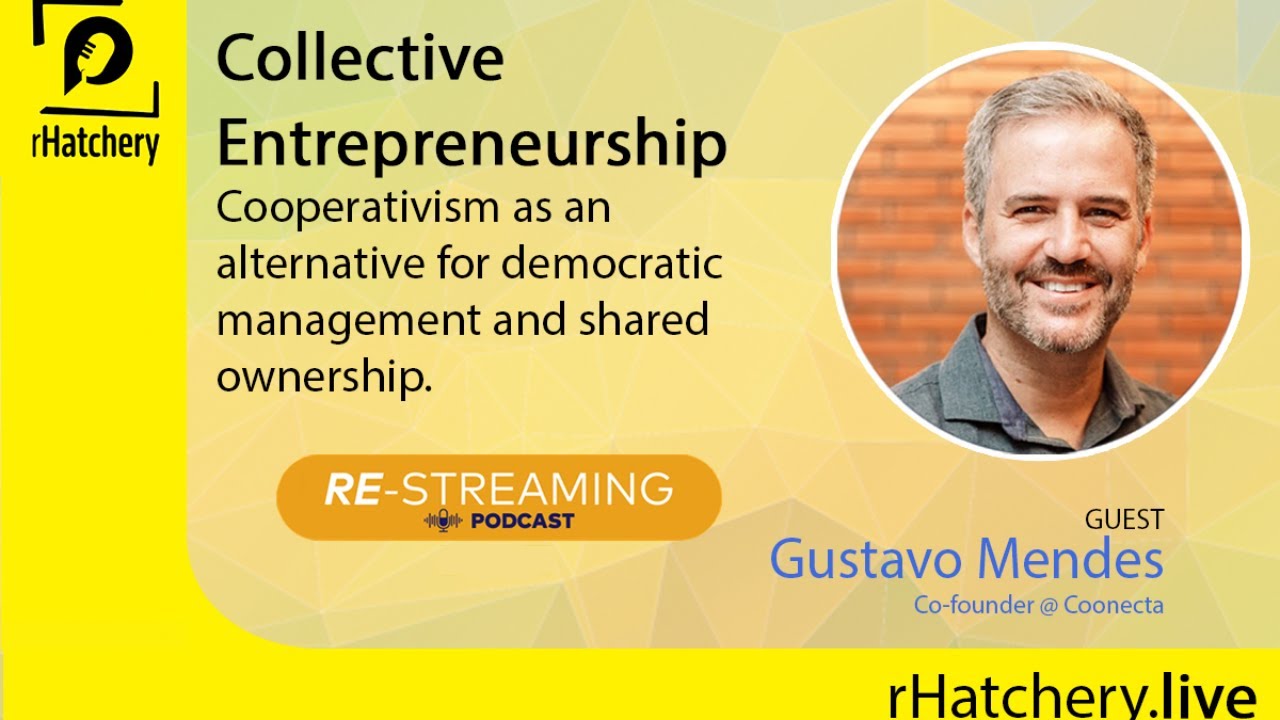 SPECIAL RESTREAM: Collective Entrepreneurship