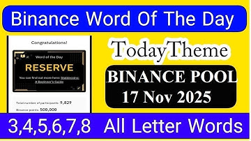 Binance Word of the Day Answer Today 17 November 2025 | Theme Binance Pool | Binance Crypto WODL ANS