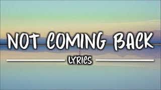 No Joke - Not Coming Back (Lyrics) feat. Nora
