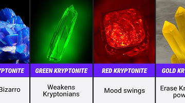 Types of Kryptonite & Their Effects