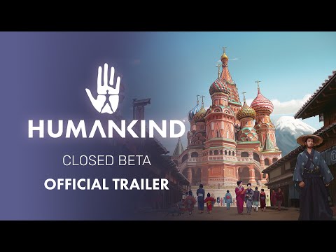 HUMANKIND™ - Official Closed Beta Trailer [PEGI]