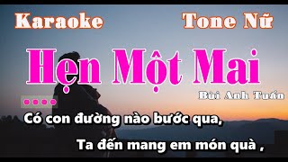 [KARAOKE] Hẹn Một Mai || Tone Nữ || Bùi Anh Tuấn