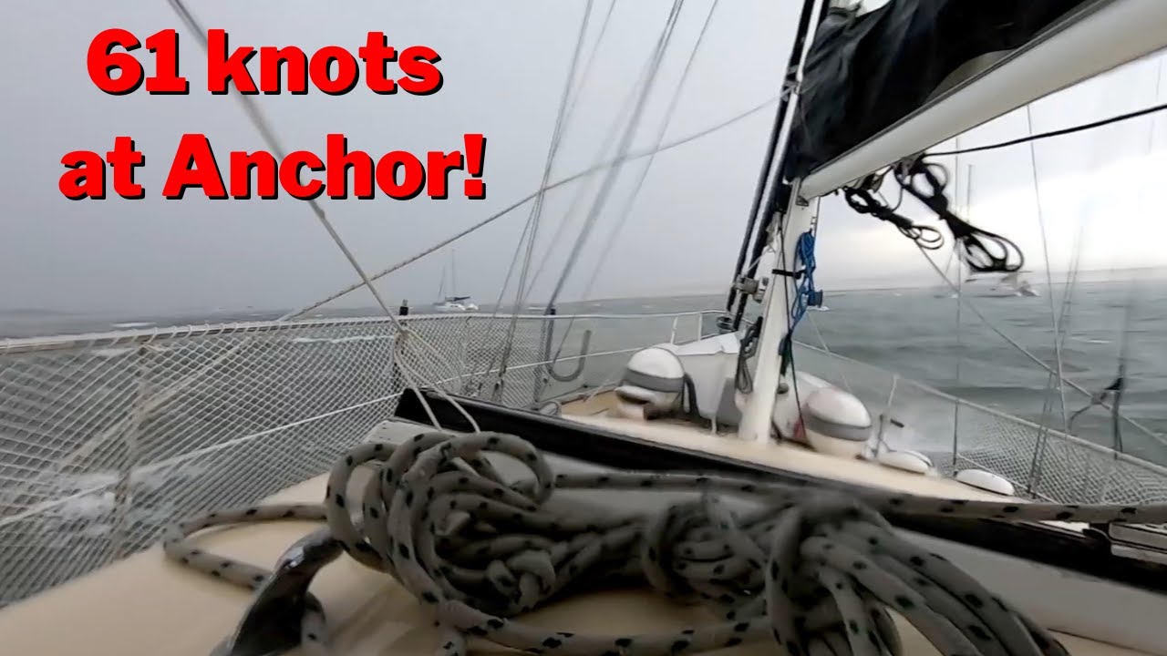 61 knots…can our anchor handle it? Ep. 15