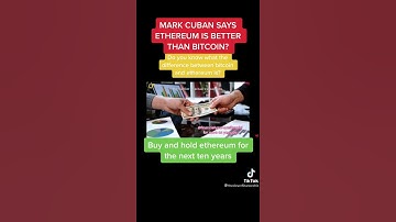 MARK CUBAN SAYS ETHEREUM IS BETTER THAN BITCOIN| HERE IS WHY