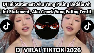 DJ INI STATEMEN AKU CEWEK YANG PALING CENTIL AHH || DJ MMG MY MINE GUEH TREND TIKTOK TERBARU 🔥🔥