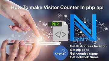 How To make Visitor Counter In php api | Get Browser OS Details | Track User location