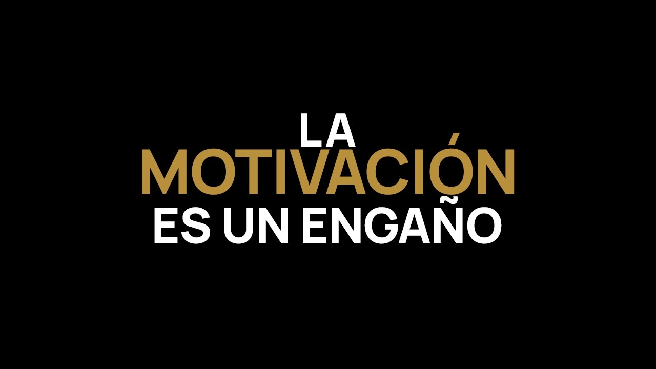 La motivación es un engaño (y esto es lo que realmente funciona)