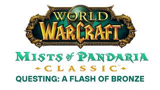 Mists of Pandaria Classic Questing: A Flash of Bronze