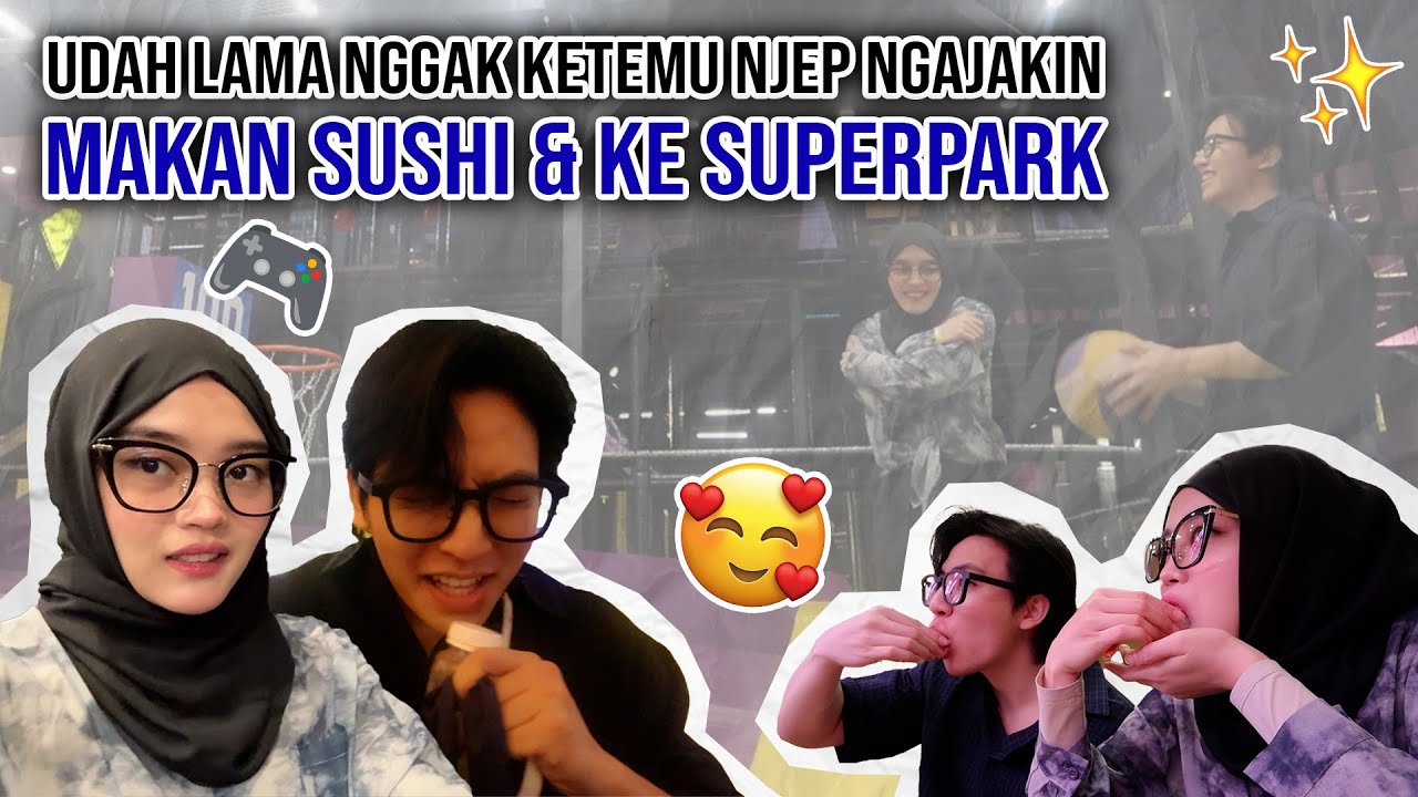 BELA-BELAIN MAN KE SUPERPARK BARENG NJEP, PADAHAL KAKI PUTRI LAGI SAKIT