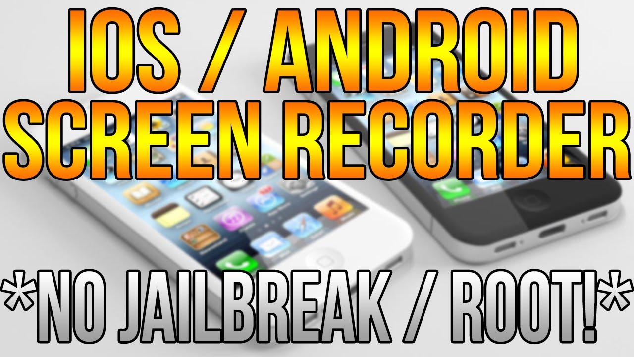 iOS/Android Screen Recorder! No Jailbreak/Root! iOS 7 ... iOS/Android Screen Recorder! No Jailbreak/Root! iOS 7 ...