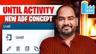 16.ADF Until Activity Explained in Telugu 🔥 | Wait for File Scenario | Real-Time Use Case