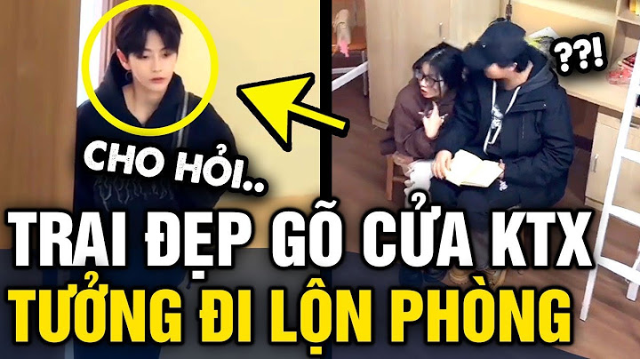 Thấy trai đẹp BƯỚC VÀO ký túc xá, các bạn nữ tưởng ĐI NHẦM PHÒNG và cái kết NGỠ NGÀNG | Tin 3 Phút