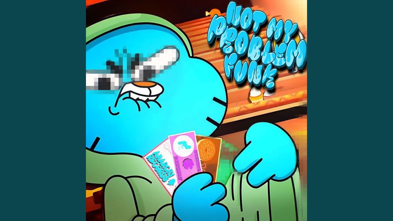Not My Problem Funk